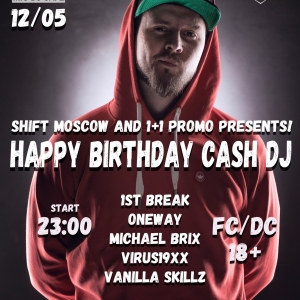 Shift & CashDJ Birthday Party @ Mio DJCafe (Москва)