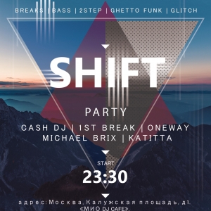 Shift Moscow @ Mio Dj Cafe (Москва)