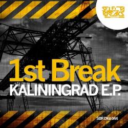 Новый Breaks релиз! 1st Break — Kaliningrad E.P.