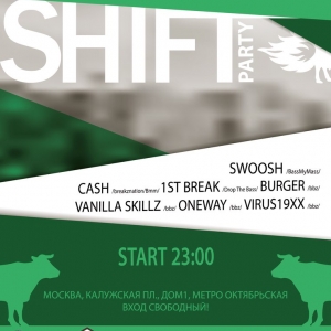 Shift + Swoosh, 1st Break, Cash DJ, Virus19xx, Burger, OneWay, Vanilla Skillz